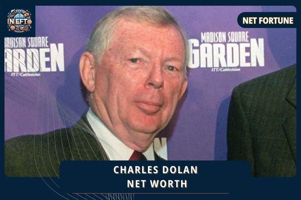 Charles Dolan Net Worth