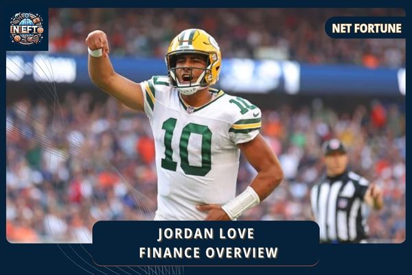 Jordan Love Finance Overview